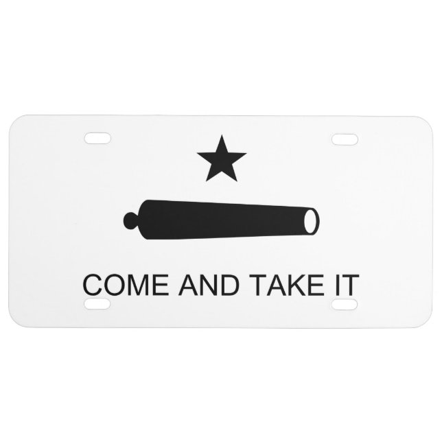 Come and Take It License Plate (Front)