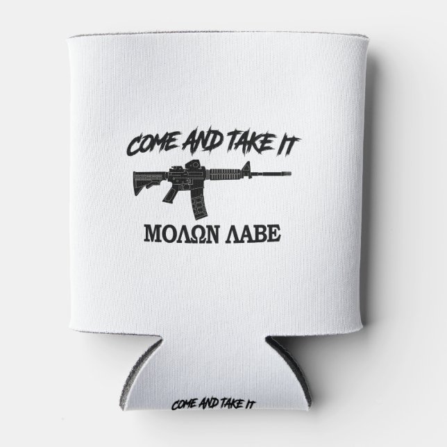 Come and Take It! Molon Labe! Black in Greek. Can Cooler (Front)