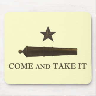 Come and Take It Mouse Pad