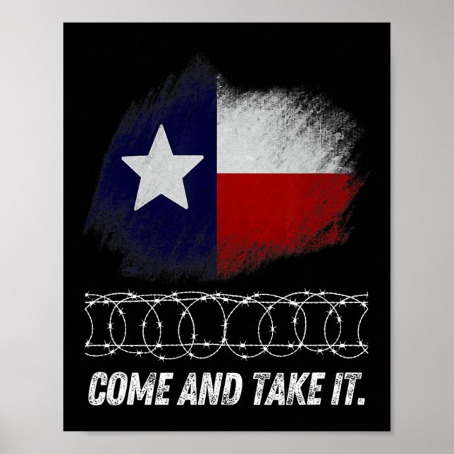 Come And Take It Rbed Wire Texas Flag Patriotic Us Poster (Front)