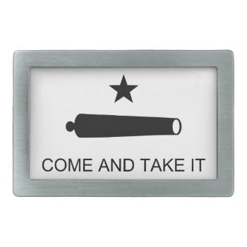 Come And Take It Rectangular Belt Buckle by Classicville at Zazzle