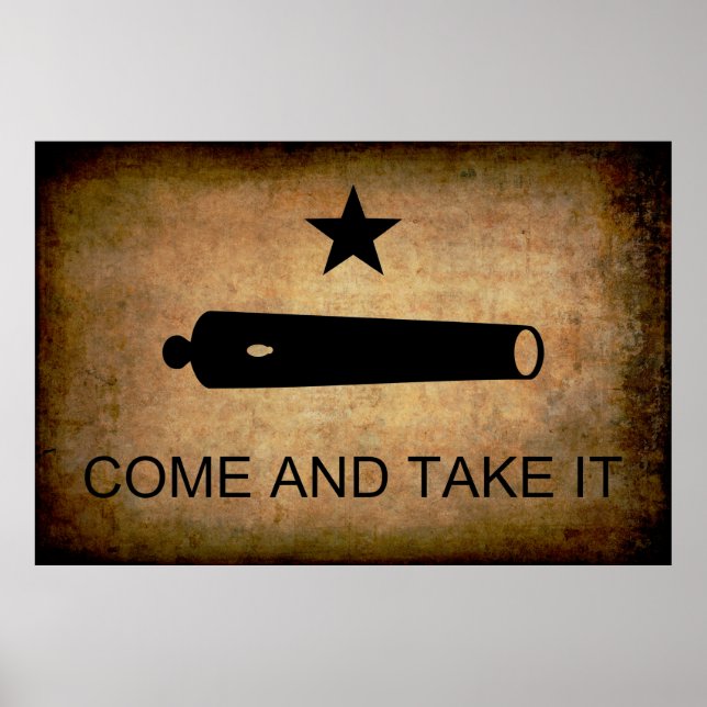 COME and TAKE IT! TEXAS FLAG 1835 Poster (Front)