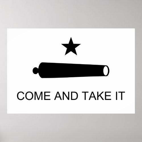 Come And Take It Texas Flag Battle of Gonzales Poster