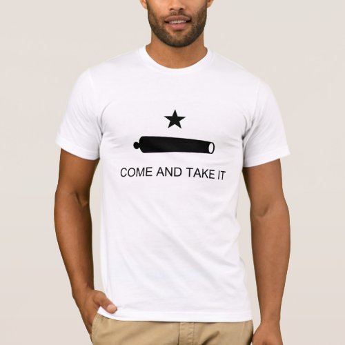 Come And Take It Texas Flag Battle of Gonzales T_Shirt