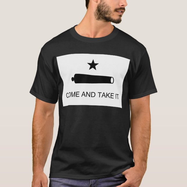 Come And Take It Texas Flag T-Shirt (Front)