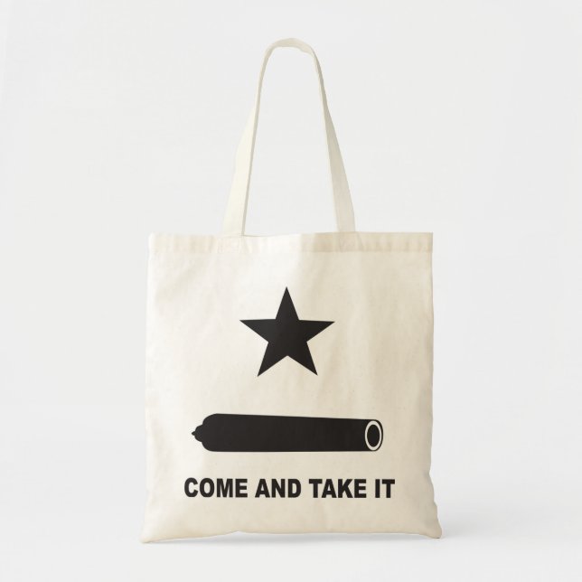 Come and Take It Tote Bag (Front)