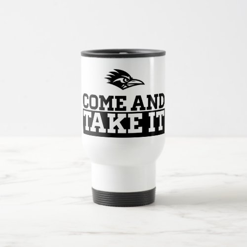 Come and Take It Travel Mug