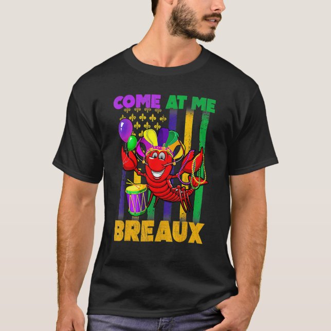 Come At Me Breaux Crawfish US Flag Mardi Gras Carn T-Shirt (Front)