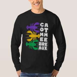 Come At Me Breaux Louisiana Crawfish Season T-Shirt