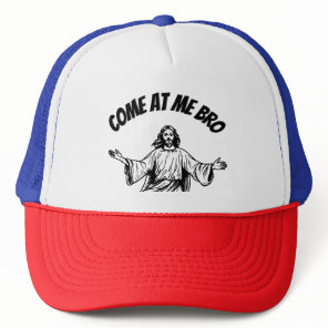 Come At Me Bro Funny Jesus Christian Bible Cap