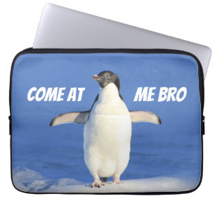 Come at Me Bro Funny Meme Penguin Laptop Sleeve