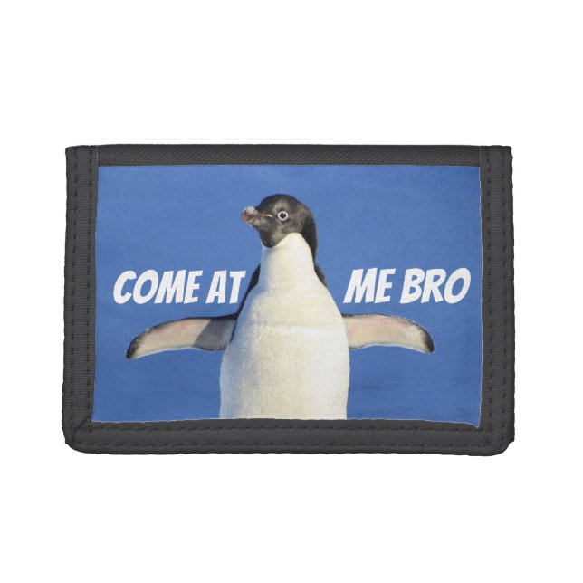 Come at Me Bro Funny Meme Penguin Trifold Wallet (Front)