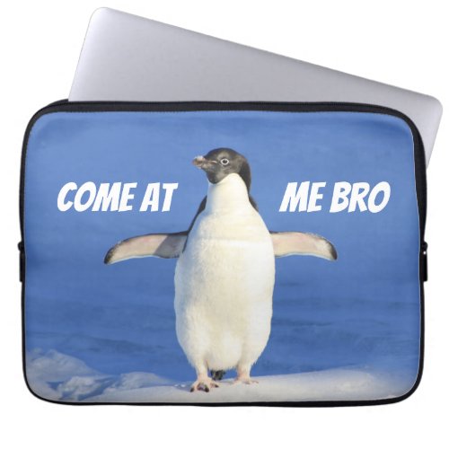 Come at Me Bro Meme Penguin Laptop Sleeve