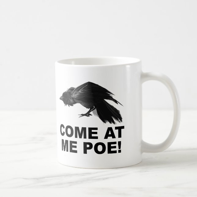 Come At Me Poe Funny Mug (Right)