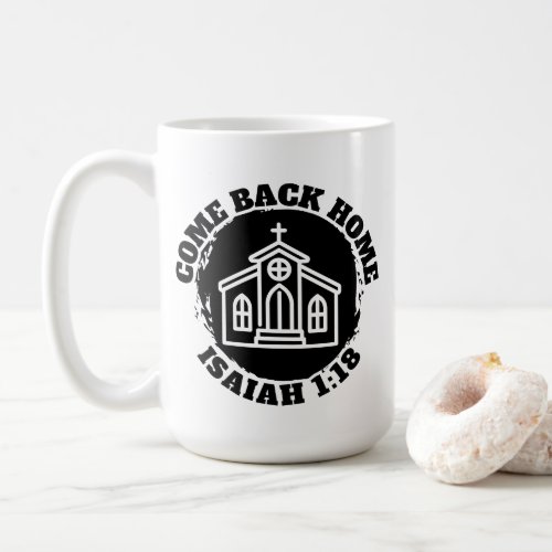 Come Back Home Coffee Mug