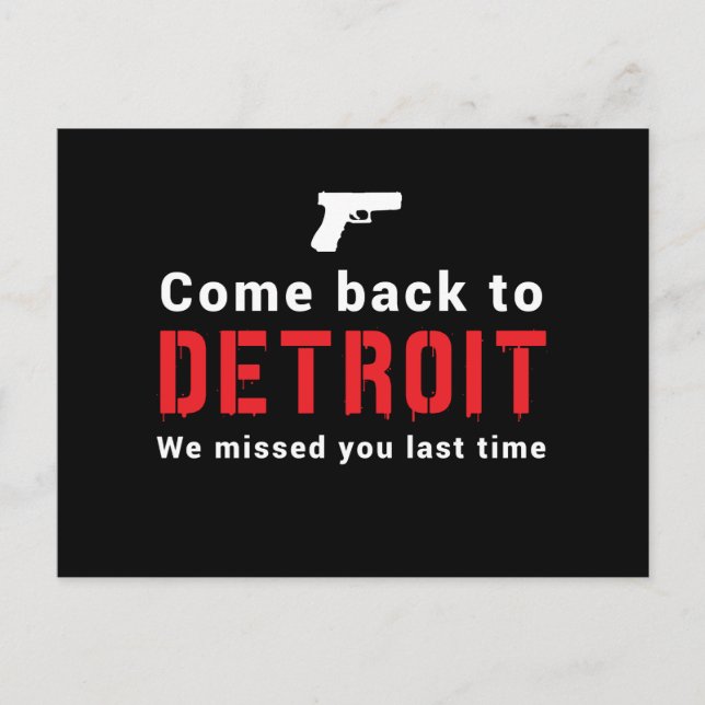 Come Back to Detroit, We Missed You Last Time Postcard (Front)