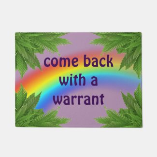 come back with a warrant doormat