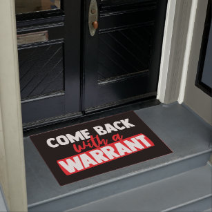 Iheqard Come Back with a Warrant Outdoor Doormat,Durable Floor Mat