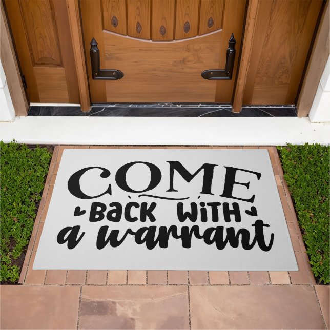 Come Back with a Warrant Doormat (Outdoor)