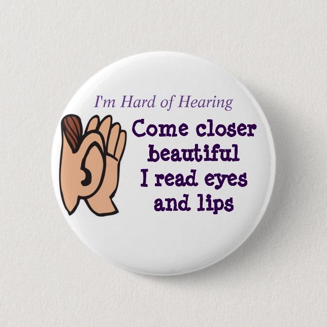 Come Closer I read eyes and lips badge Pinback Button (Front)