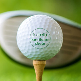 Come find me, please golf balls