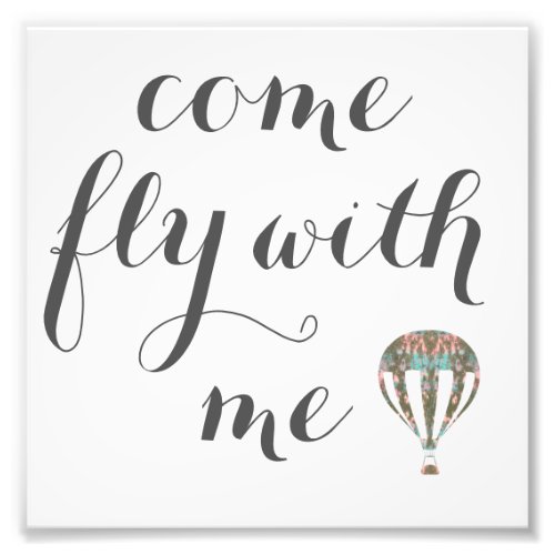 Come Fly With Me  Hot Air Balloon Art Photo Print