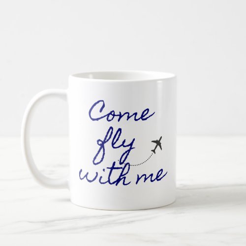 Come Fly With Me Mug WhiteNavy Minimalist