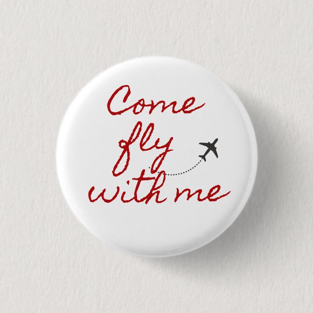 Come fly with me red/white minimalist button (Front)