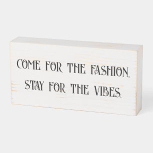 Come for the Fashion Boutique Display Sign