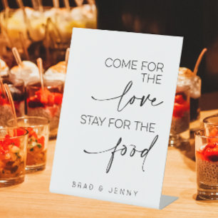 Come For The Love Stay For The Food Wedding Buffet Pedestal Sign