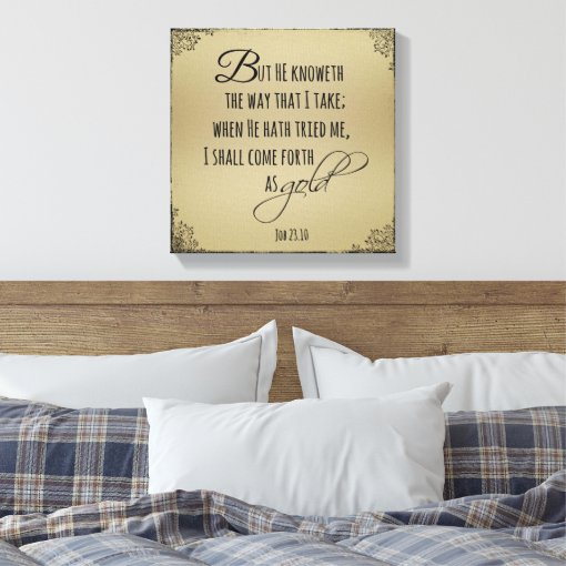 Come forth as Gold Job Bible Verse Canvas Print | Zazzle