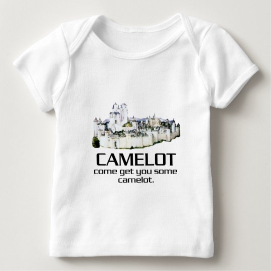 Come Get You Some Camelot. Baby T-Shirt