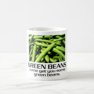 Come Get You Some Green Beans. Coffee Mug