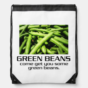 Come Get You Some Green Beans. Drawstring Bag