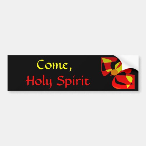 COME HOLY SPIRIT BUMPER STICKER