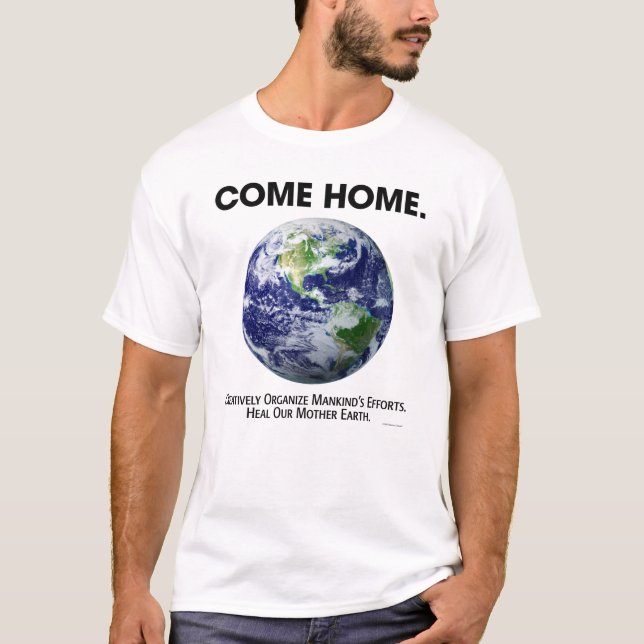 COME HOME. T-Shirt (Front)