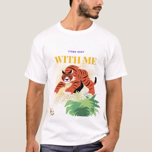 come  hunt with me T_Shirt