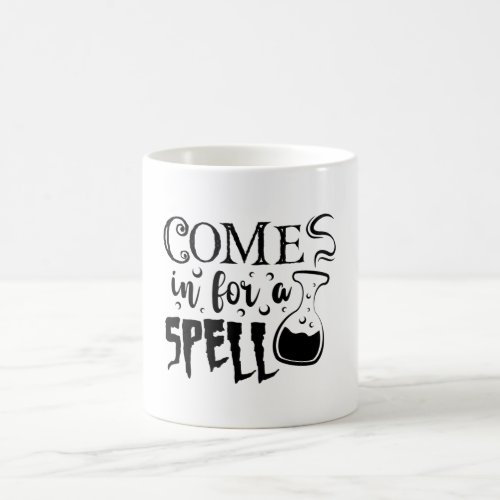 Come In For A Spell Spooky Halloween Cool Coffee Mug