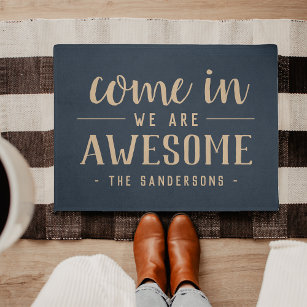 Come In, We Are Awesome Personalized Doormat