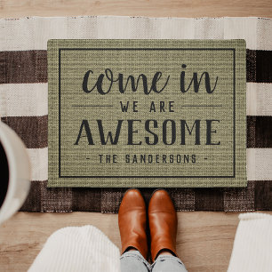 Come In, We Are Awesome Personalized Doormat