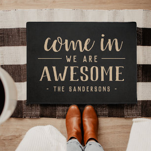 Come In, We Are Awesome Personalized Doormat