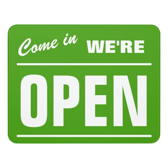 Come in We are open custom acrylic door sign (Contemporary Front)