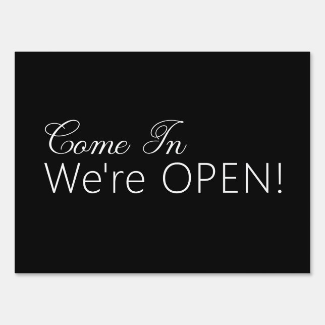 Come In We’re Open Black Sign (Front)