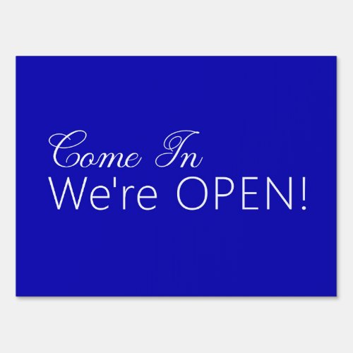 Come In Weâre Open Blue Sign