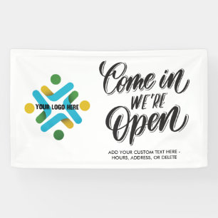 Come In We're Open Add Your Custom Logo Banner