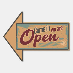 Come In We're Open Sign