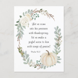 Come into His Presence with Thanksgiving Bible Postcard