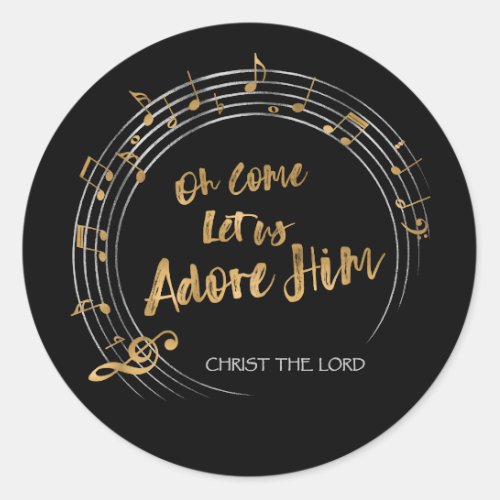 COME LET US ADORE Christian Christmas Hymn Black Classic Round Sticker