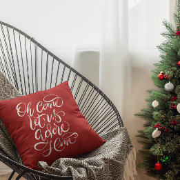 Come Let Us Adore Him Hand Calligraphed Throw Pillow