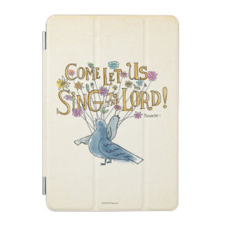 Come Let Us Sing to the Lord iPad Mini Cover